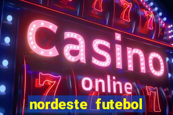 nordeste futebol net vip